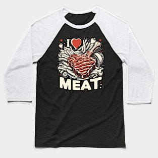 I Love Steak Baseball T-Shirt